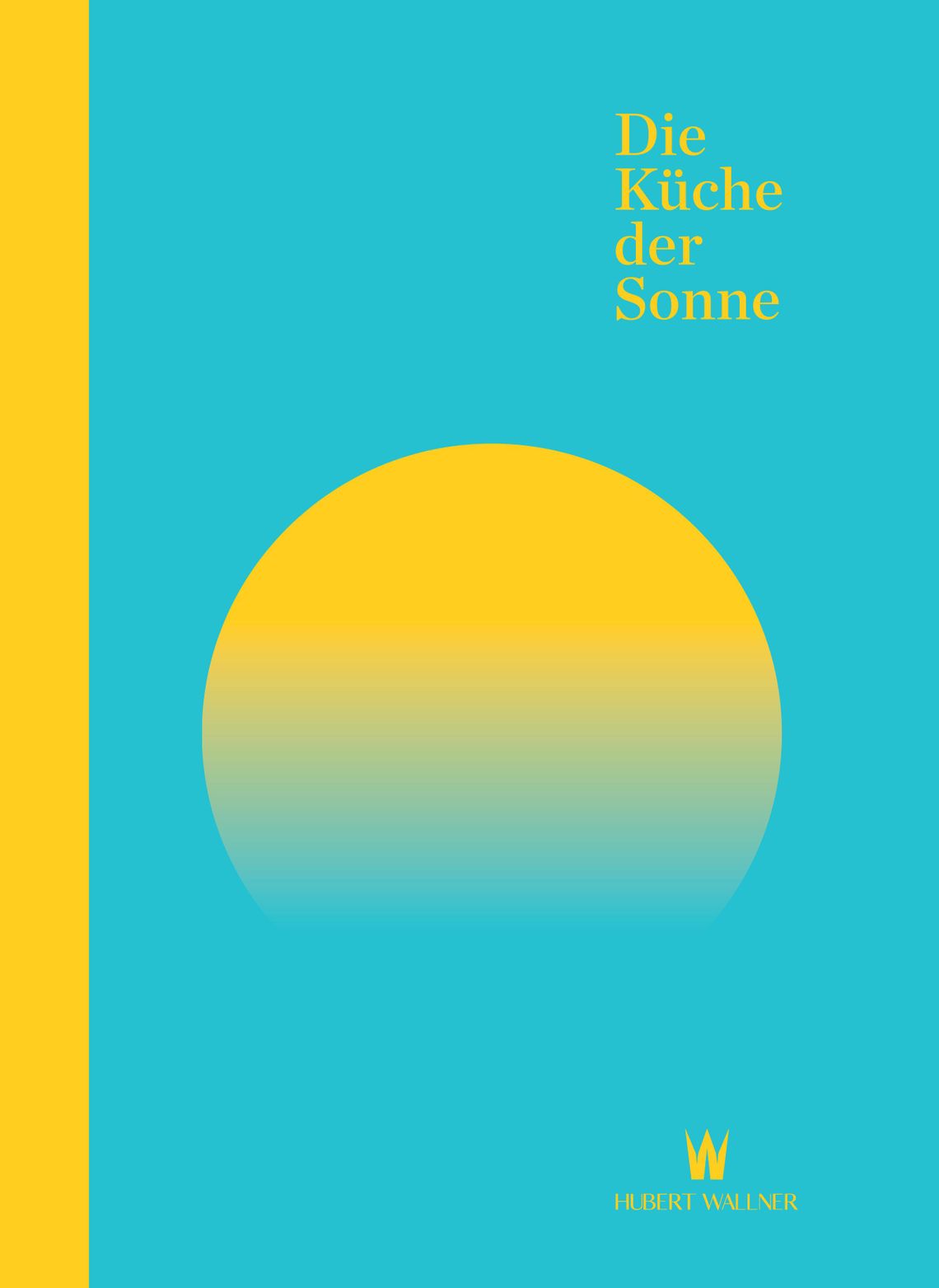 NEU: Kochbuch "Die Küche der Sonne" NEU: Kochbuch "Die Küche der Sonne"